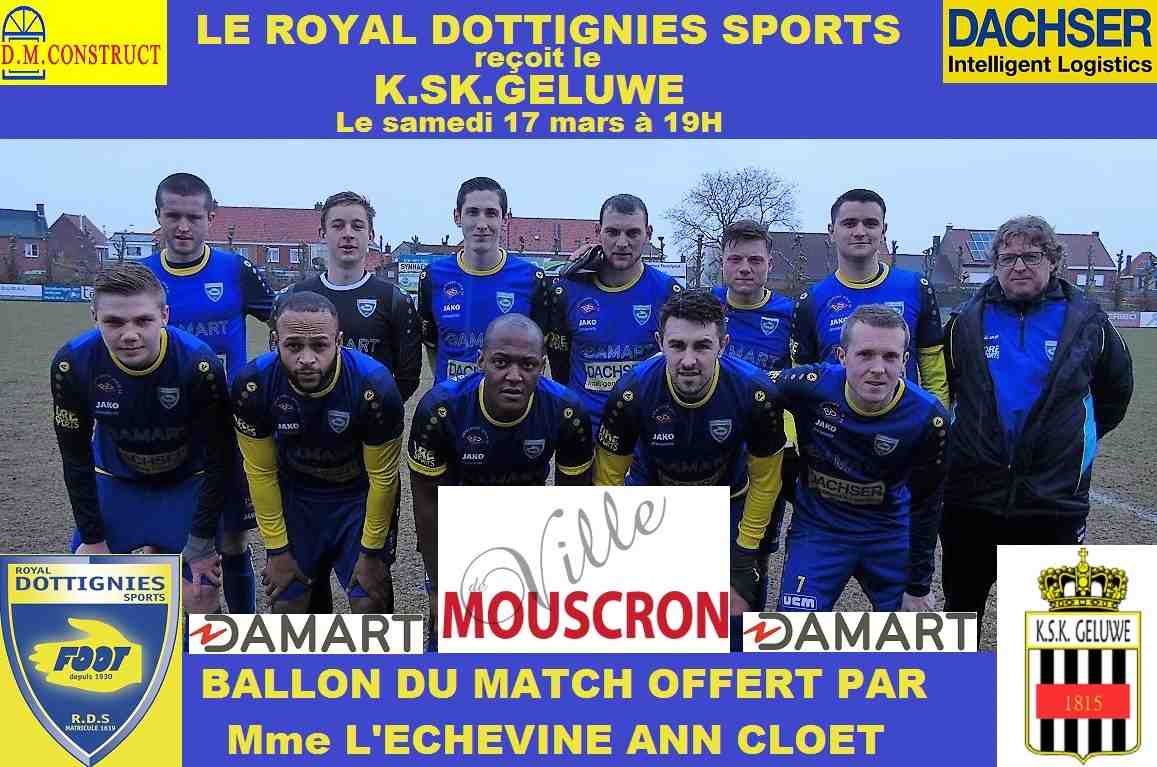 Samedi 17/03/2018, le Royal Dottignies Sports, Equipe 1ère P2, reçoit le K. SK. Geluwe
